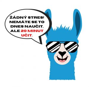 Modrá lama se slunečními brýlemi říká: Žádný stres! Nemáte se to dnes naučit, ale 20 minut učit.
